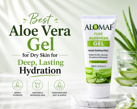Best Aloe Vera Gel for Dry Skin in Pakistan for Deep, Lasting Hydration - Alomaf Pure Aloe Vera Gel