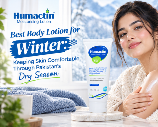 Best Body Lotion for Winter: Keeping Skin Comfortable Through Pakistan's Dry Season - Humactin Moisturising Lotion