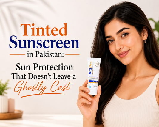 Tinted Sunscreen in Pakistan: Sun Protection That Doesn't Leave a Ghostly Cast - DiliPro TINTED Sunscreen Lotion