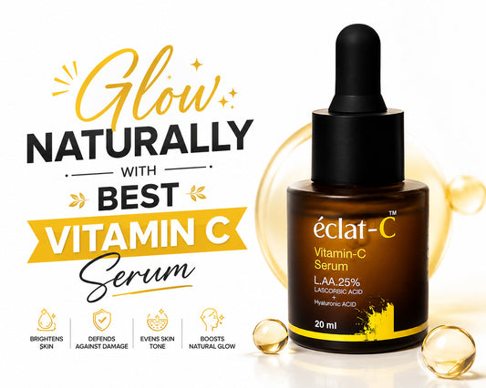 Glow Naturally with Best Vitamin C Serum in Pakistan - Eclat Vitamin-C Serum