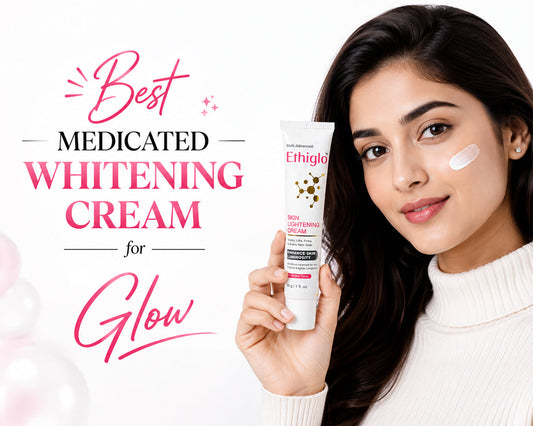 Best Medicated Whitening Cream in Pakistan for Glow - Ethiglo Skin Whitening Cream