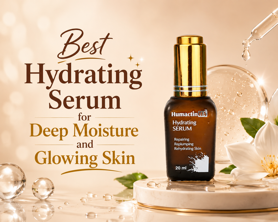 Best Hydrating Serum for Deep Moisture and Glowing Skin - Humactin HA Hydrating Serum