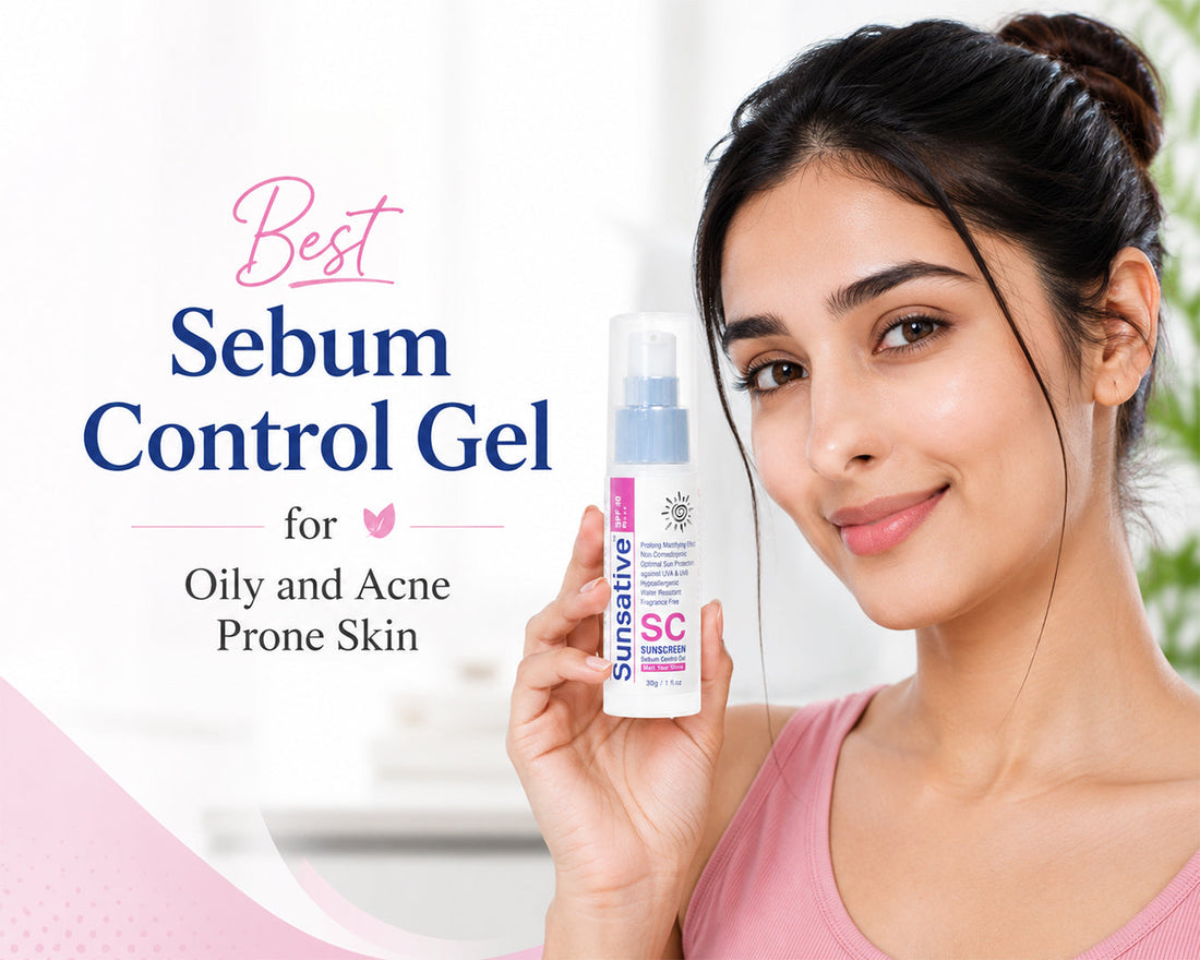 Best Sebum Control Gel for Oily and Acne Prone Skin - Sunsative Sunscreen Gel SPF40