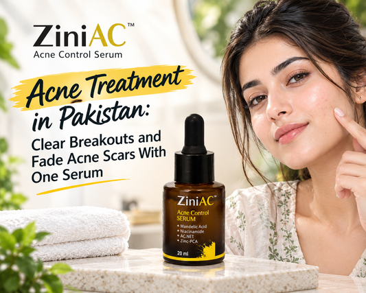Acne Treatment in Pakistan: Clear Breakouts and Fade Acne Scars With One Serum - ZiniAC Acne Control Serum